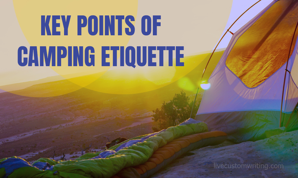 Key Points Of Camping Etiquette