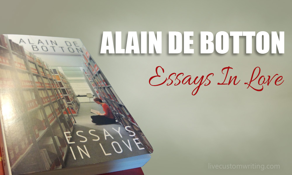 Alain de Botton Essays In Love