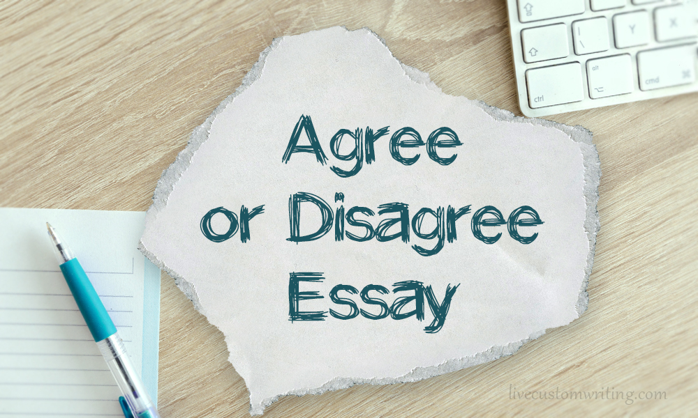 Agree Or Disagree Essay