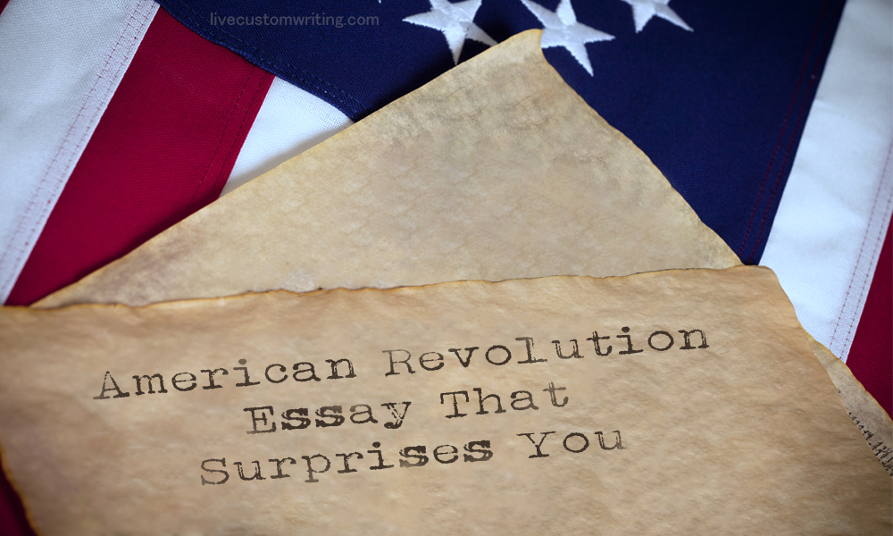 American Revolution Essays