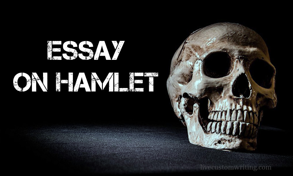 Essay on Hamlet