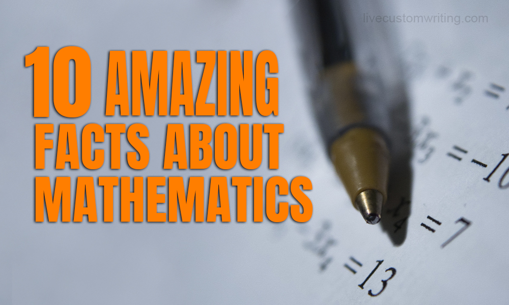 10 Amazing Facts About Mathematics