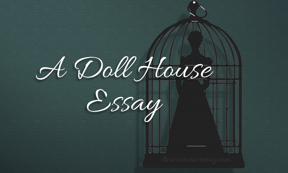 A Doll House Essay