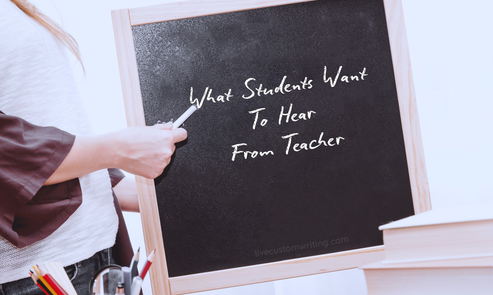 What Students Want To Hear From Teacher