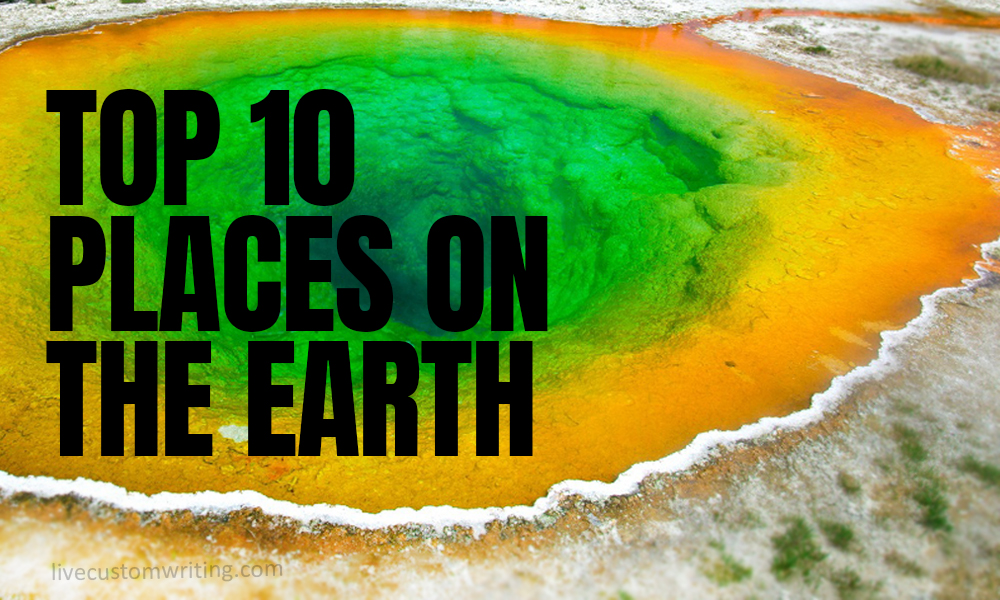 Top 10 Places On The Earth