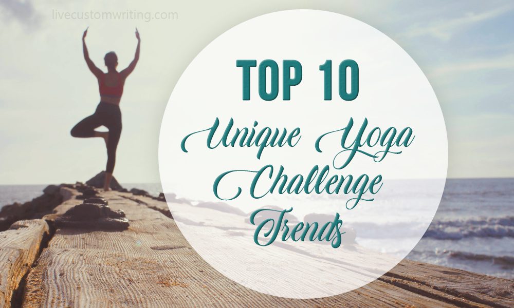 Top 10 Unique Yoga Challenge Trends