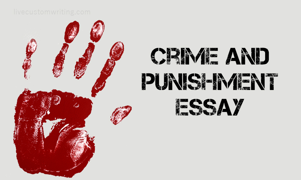 Crime And Punishment Essay