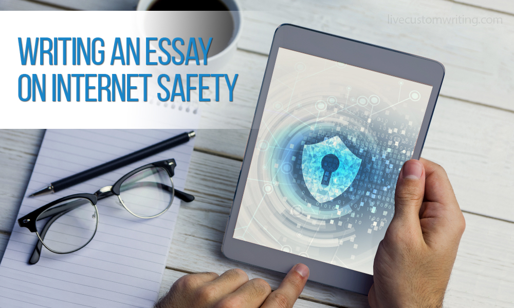 Writing an essay on Internet safety
