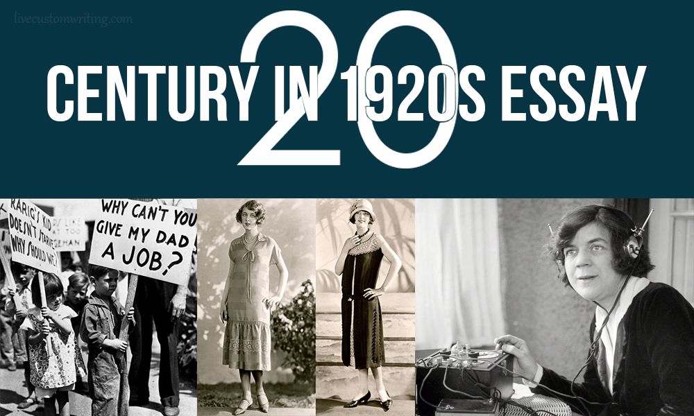 Twentieth Century In 1920s Essay