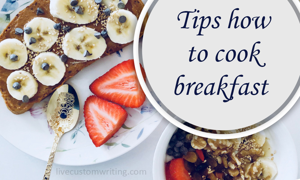 Tips how to cook breakfast