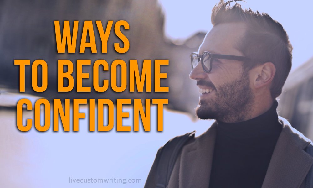 Ways To Become Confident