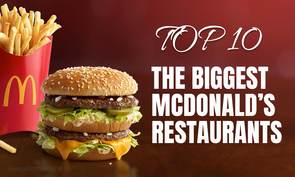 Top 10 The Biggest McDonald’s Restaurants