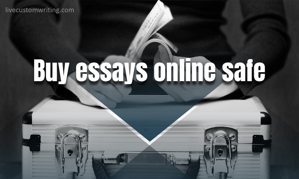 buy essays safe here
